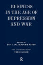 Business in the Age of Depression and War