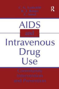 Title: AIDS and Intravenous Drug Use: Community Intervention & Prevention, Author: C. G. Leukefeld