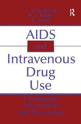 AIDS and Intravenous Drug Use: Community Intervention & Prevention