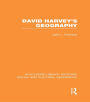 David Harvey's Geography (RLE Social & Cultural Geography)