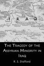 The Tragedy of the Assyrian Minority in Iraq