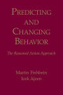 Predicting and Changing Behavior: The Reasoned Action Approach