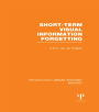 Short-term Visual Information Forgetting (PLE: Memory) / Edition 1