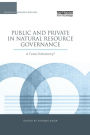 Public and Private in Natural Resource Governance: A False Dichotomy? / Edition 1