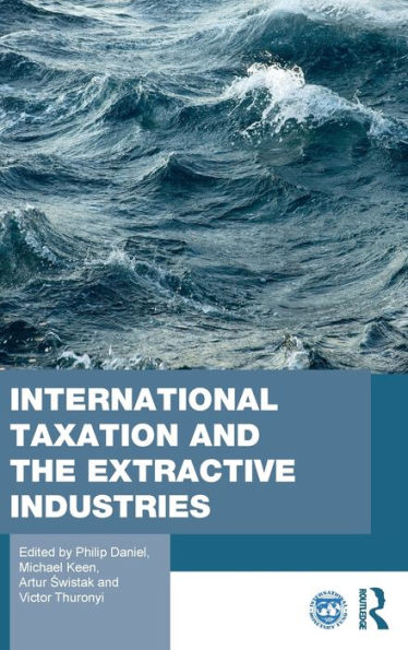 International Taxation and the Extractive Industries