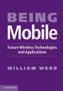 Being Mobile: Future Wireless Technologies and Applications