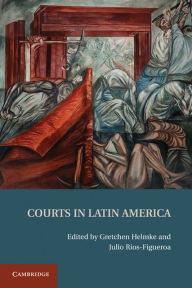 Title: Courts in Latin America, Author: Gretchen Helmke
