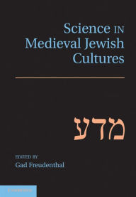 Title: Science in Medieval Jewish Cultures, Author: Gad Freudenthal