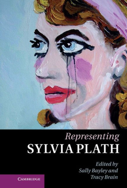 Representing Sylvia Plath By Sally Bayley, Hardcover | Barnes & Noble®