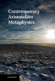 Title: Contemporary Aristotelian Metaphysics, Author: Tuomas E. Tahko