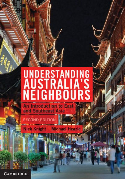 Understanding Australia's Neighbours: An Introduction to East and Southeast Asia