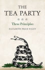 The Tea Party: Three Principles