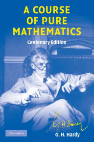 Title: A Course of Pure Mathematics, Author: G. H. Hardy