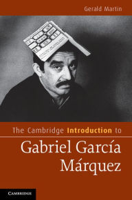 Title: The Cambridge Introduction to Gabriel García Márquez, Author: Gerald Martin