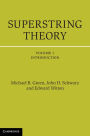 Superstring Theory: Volume 1, Introduction: 25th Anniversary Edition