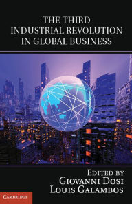 Title: The Third Industrial Revolution in Global Business, Author: Giovanni Dosi