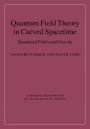 Quantum Field Theory in Curved Spacetime: Quantized Fields and Gravity