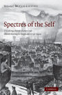 Spectres of the Self: Thinking about Ghosts and Ghost-Seeing in England, 1750-1920