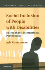 Social Inclusion of People with Disabilities: National and International Perspectives