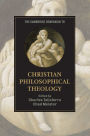 The Cambridge Companion to Christian Philosophical Theology