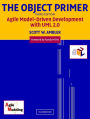 The Object Primer: Agile Model-Driven Development with UML 2.0