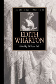 Title: The Cambridge Companion to Edith Wharton, Author: Millicent Bell