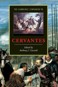 Title: The Cambridge Companion to Cervantes, Author: Anthony J. Cascardi