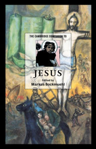 The Cambridge Companion to Jesus
