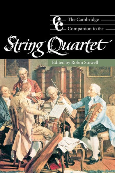 The Cambridge Companion to the String Quartet