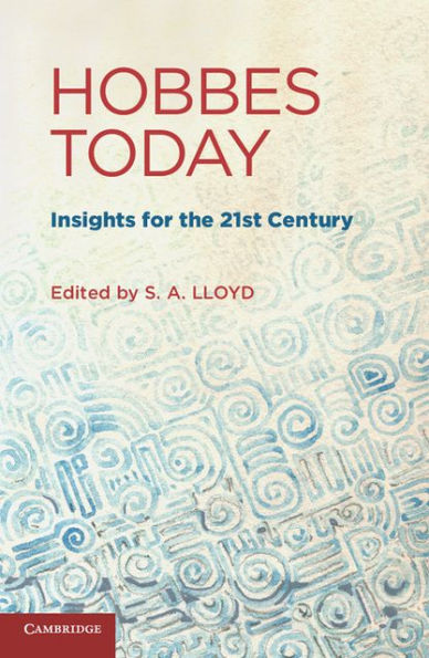 Hobbes Today: Insights for the 21st Century