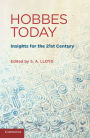 Hobbes Today: Insights for the 21st Century
