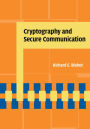 Cryptography and Secure Communication