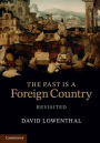 The Past Is a Foreign Country - Revisited