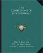The Confessions of Jacob Boehme
