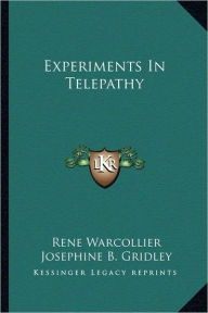 Title: Experiments In Telepathy, Author: Rene Warcollier