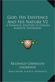 God, His Existence And His Nature V2