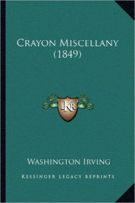 Crayon Miscellany (1849)