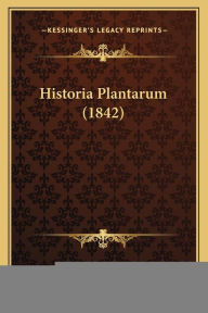 Title: Historia Plantarum (1842), Author: Theophrastus