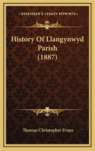 History Of Llangynwyd Parish (1887)