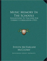 Music Memory In The Schools
