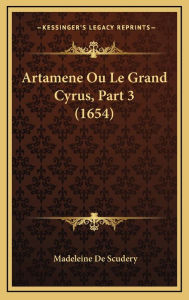 Artamene Ou Le Grand Cyrus, Part 3 (1654)