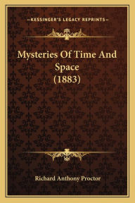 Mysteries Of Time And Space (1883)