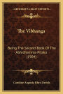 The Vibhanga: Being The Second Book Of The Abhidhamma Pitaka (1904)