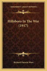 Hillsboro in the War (1917)