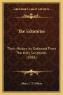 The Edomites: Their History As Gathered From The Holy Scriptures (1888)