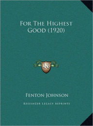For The Highest Good (1920)