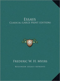 Essays: Classical (Large Print Edition)