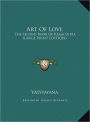 Art of Love: The Second Book of Kama Sutra (Large Print Edition)
