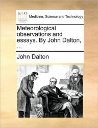 Title: Meteorological Observations and Essays. by John Dalton, ..., Author: John Dalton