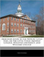 Armchair Guide to the NESCAC Little Ivies, or The Little Three: Amherst College, Wesleyan University, and Williams College
